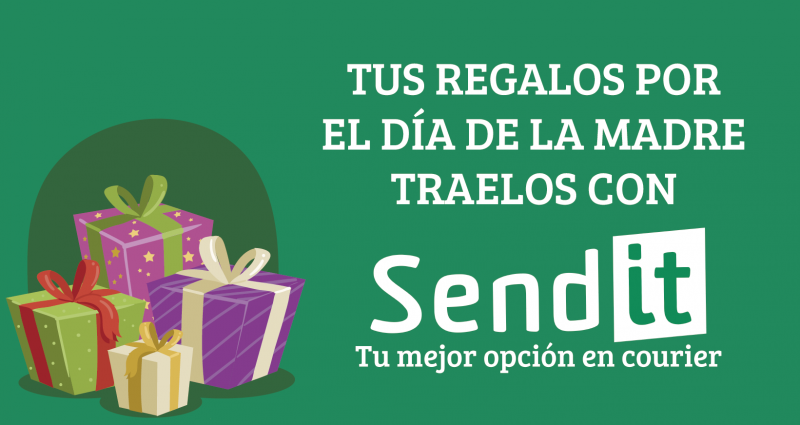 ¡Tus regalos por el día de la madre traelos con Sendit!